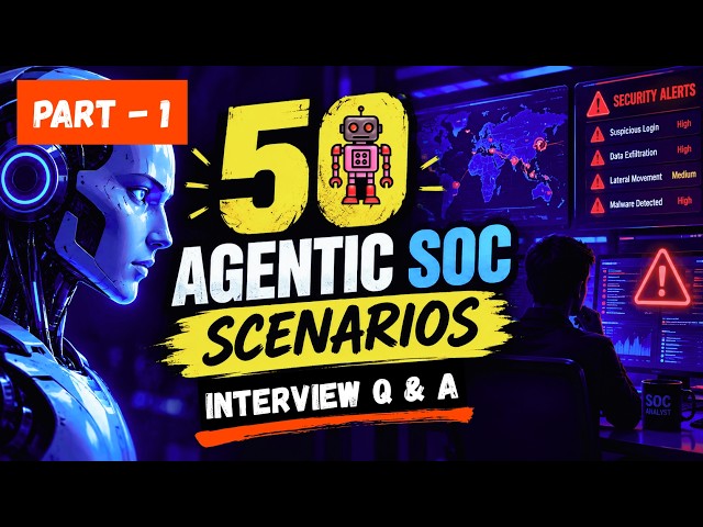 Agentic AI SOC Interview Questions & Answer - 1 | Complete Agentic SOC Interview Guide | AI Security