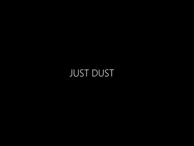 Just Dust