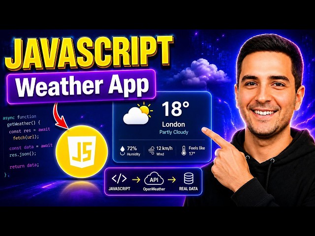 #16. JavaScript Weather App with API | Fetch API & Async Await Project 2026