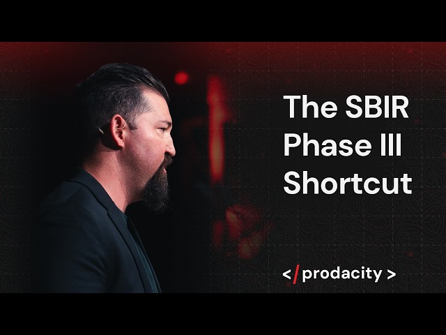 SBIR Phase III for Faster Acquisition | Bryan Guinn, SBIR Advisors | Prodacity 2026