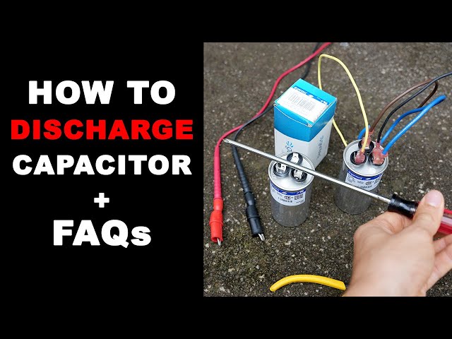 How to Discharge a HVAC Capacitor
