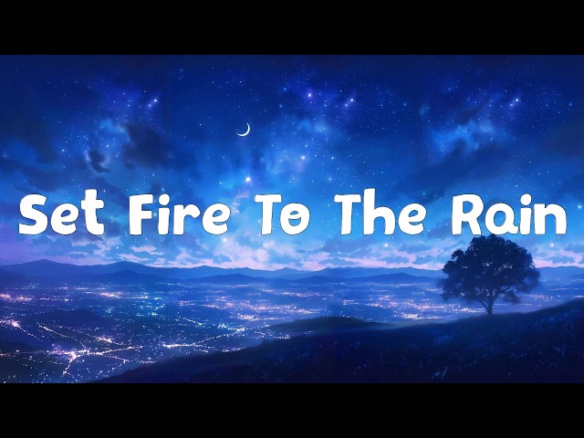 Adele - Set Fire To The Rain (Lyrics)