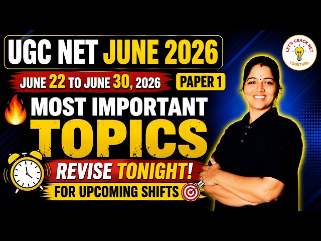 UGC NET June 2026 Paper 1 | Most Important Topics to Revise | Expected Questions for Upcoming Shifts