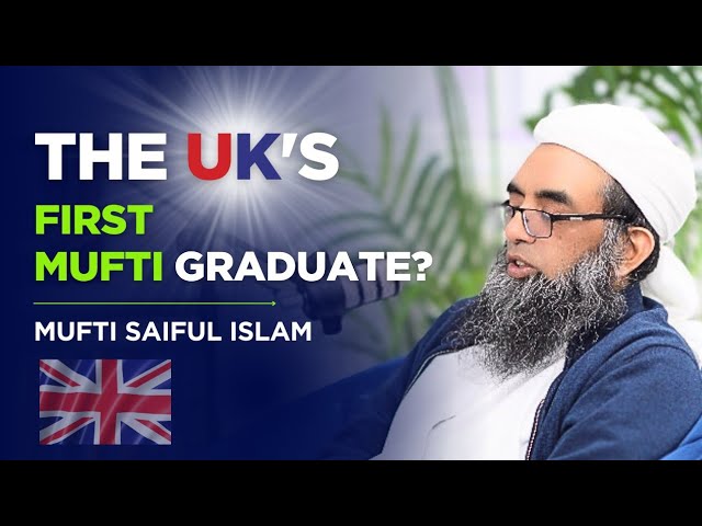 #Episode 4 BehindTheilm - Shaykh Mufti Saiful Islam - My Qur'an Journey