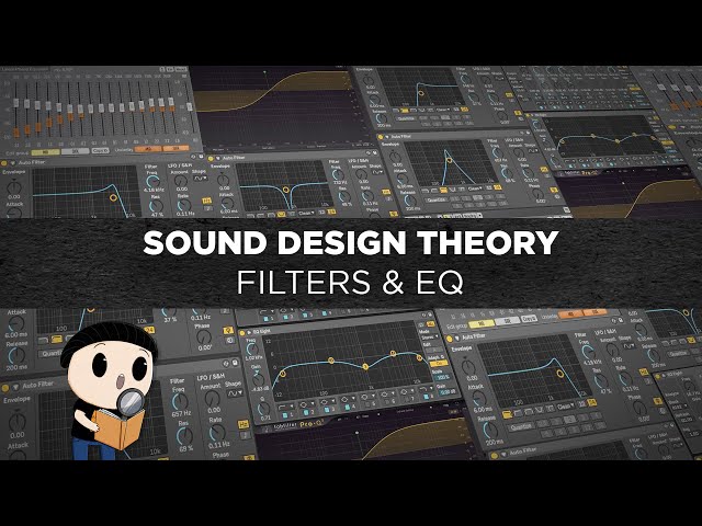 Sound Design Theory: Filters and EQ explained!