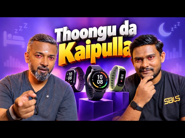 Thoongi thola da venna - ⌚ Fitness Tracker Solludhu ⭐