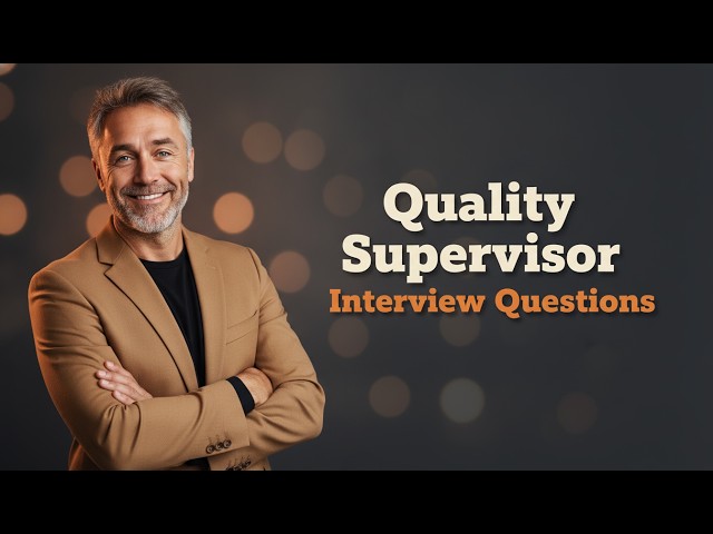 Top 5 Quality Supervisor Interview Questions and Answers + Free PDF