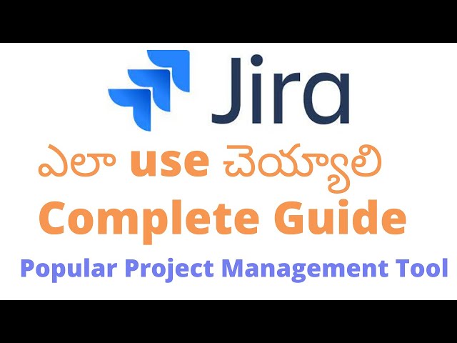 Jira Project Management Tool Complete Guide for beginners in Telugu