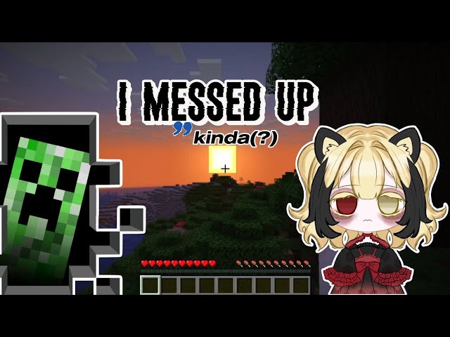 First Minecraft Attempt Went Horribly Wrong