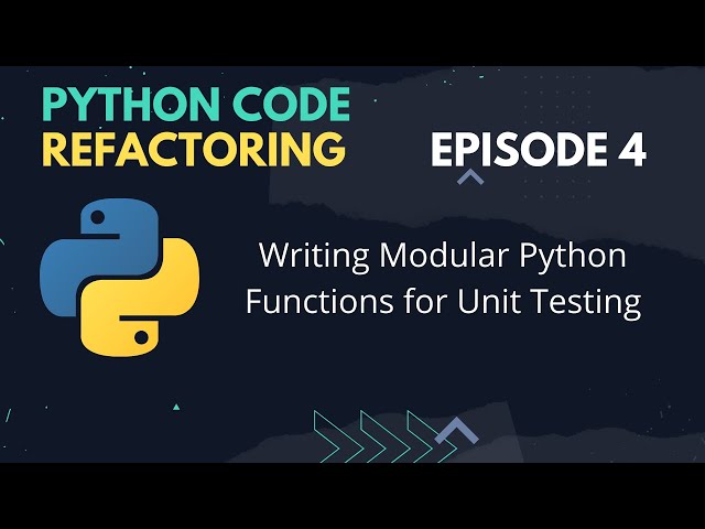 Build w/ Python 4: Python Code Refactoring (Modular python functions)
