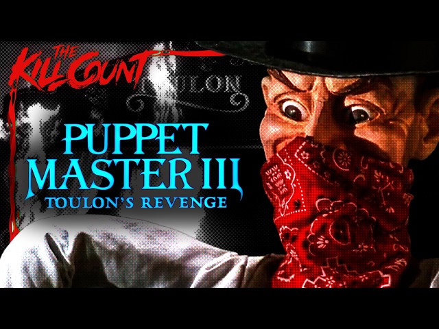 Puppet Master III: Toulon's Revenge (1991) KILL COUNT