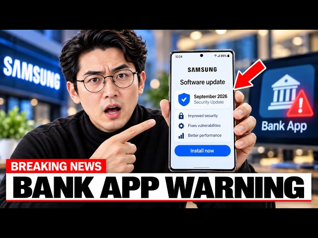 Samsung September Update: Install It Before You Open Your Bank App