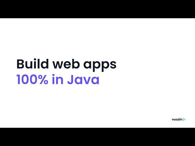 Vaadin Flow in 40 seconds ⚡️ Build web apps 100% in Java