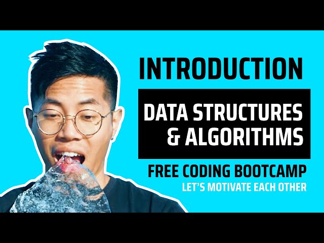 Introduction to Data Structures and Algorithms (Free coding bootcamp 54)