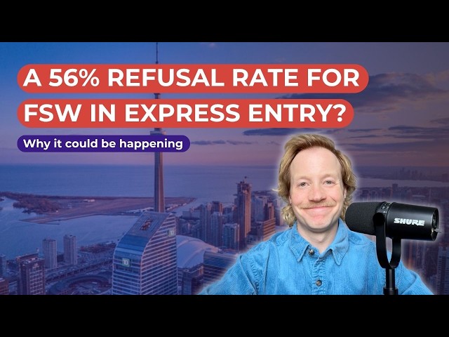 56% Refusal Rate for FSW Express Entry Applications in 2026