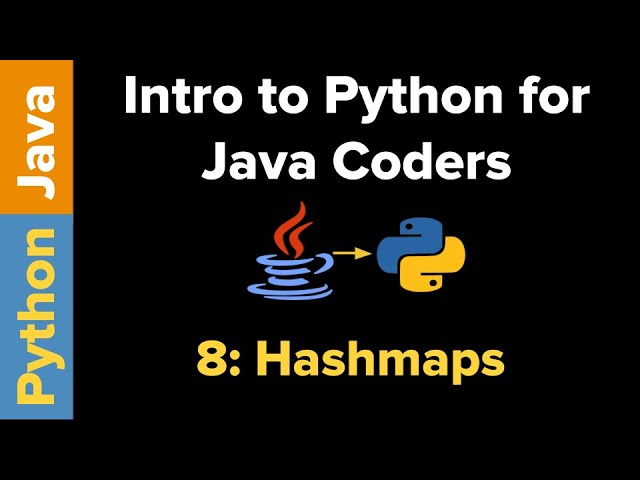 Intro to Python for Java Coders: HashMaps