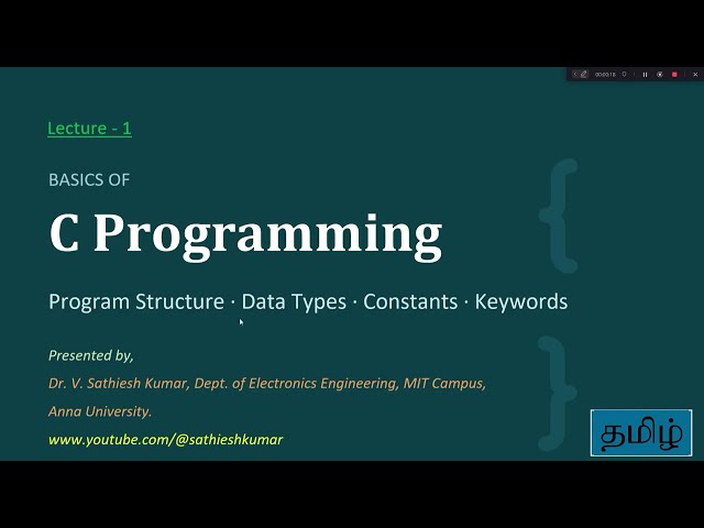 Lecture-1_General C Structure, Datatypes, Constants and Keywords - Tamil