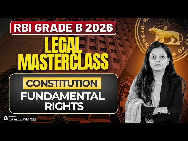 RBI GRADE B LEGAL OFFICER 2027 | Constitution: Fundamental Rights for RBI Grade B Law Officer 2026👇