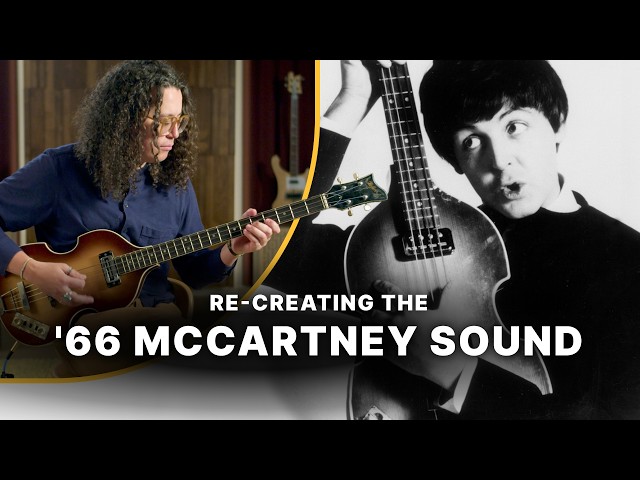 Paul McCartney's Revolver-Era Bass Sound Explained | Potent Pairings