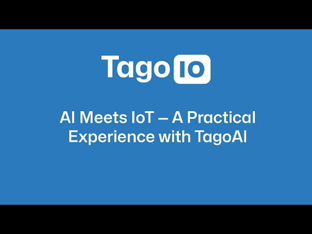 AI Meets IoT: A Practical Experience with TagoAI