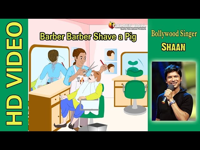 Barber Barber Shave A Pig by Shaan - English Rhymes For Babies | Kids Songs | Poem For Kids