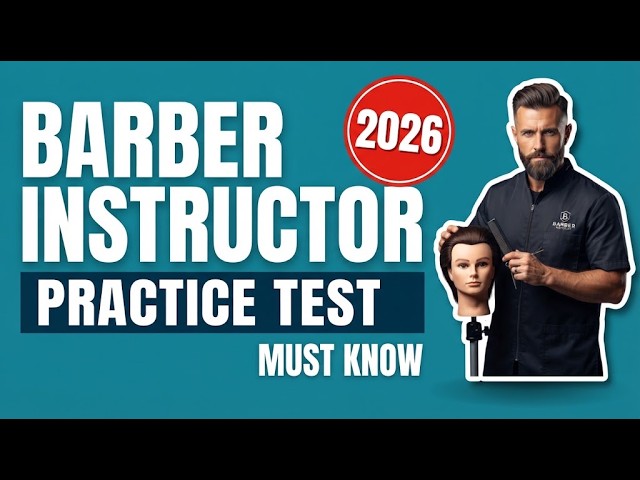 Barber Instructor Practice Test: Pass Your Exam with 10 Real Questions and Fully Explained Answers!
