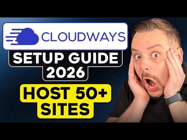 How to Set Up Cloudways - 2026 | Save Hours Managing Multiple Client Sites