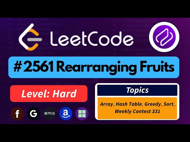 Rearranging Fruits  -  LeetCode 2561 | Best Intuition + Easy Approach #leetcodesolution