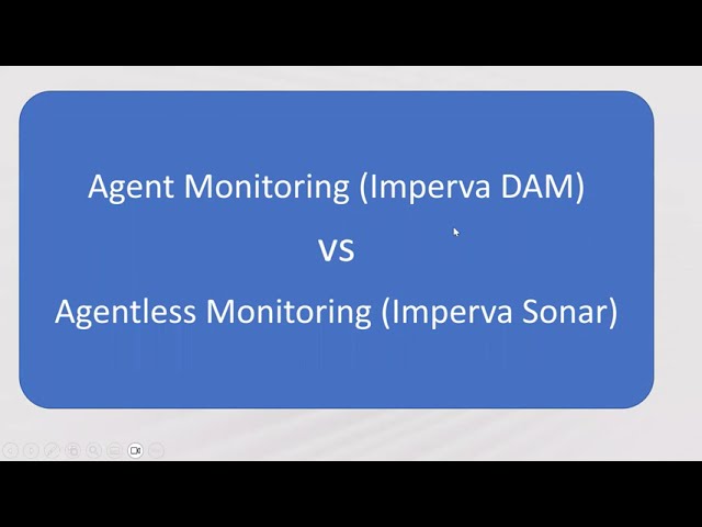 Agent vs Agentless Monitoring - DAM - Database Security
