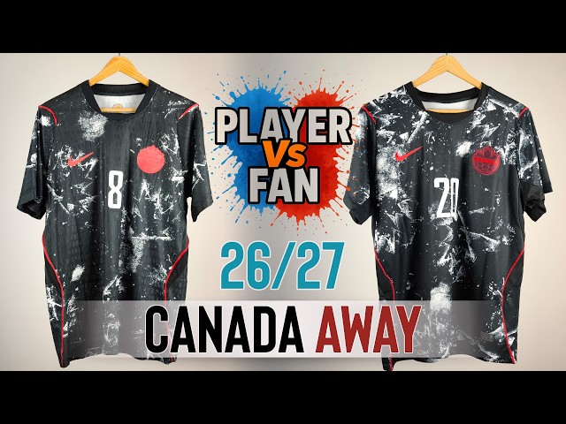 Canada Away Jersey 2026 World Cup - Player Version Vs Fan Version