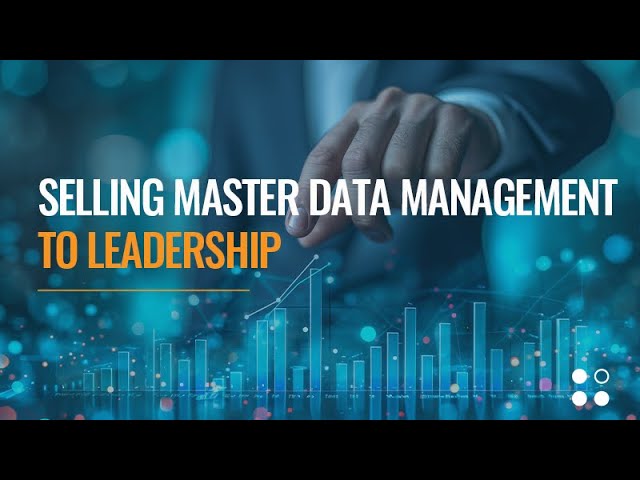 Profisee: Selling MDM To Leadership Pt. 1: Organizational Readiness