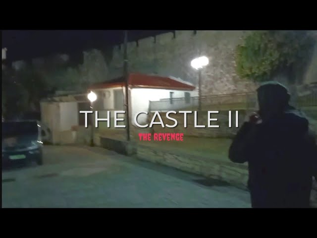 THE CASTLE II | The Revenge