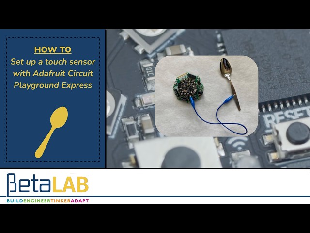 How to Set Up a Touch Sensor with Adafruit Circuit Playground Express