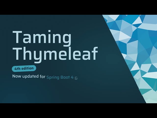 Taming Thymeleaf 4th Edition – Updated for Spring Boot 4 & Tailwind CSS 4