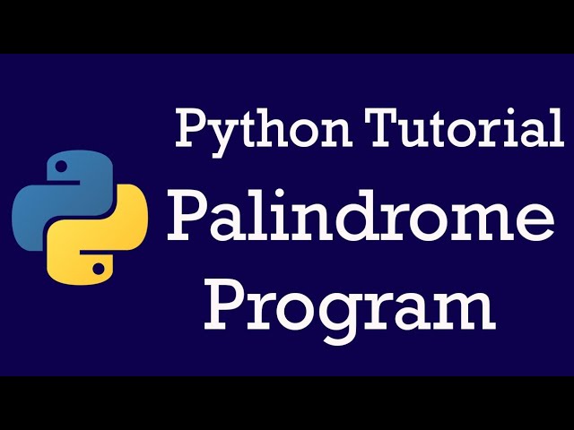Palindrome Program in Python for number and string