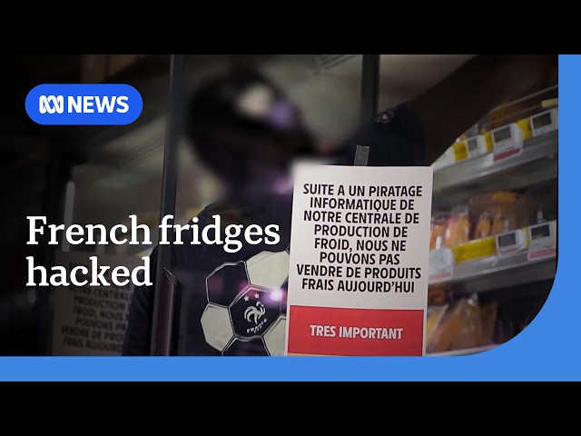 Hackers raise fridge temperatures at hundreds of French supermarkets to spoil food | ABC NEWS