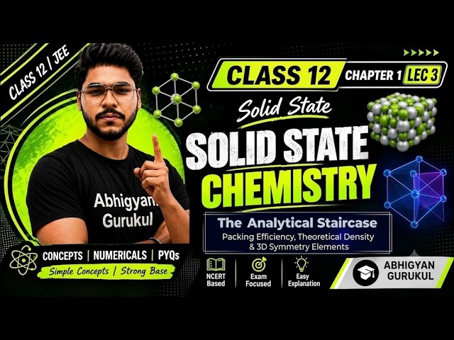 Solid State | Packing Efficiency & Density | Class 12 Chemistry | Lecture 3 | JEE