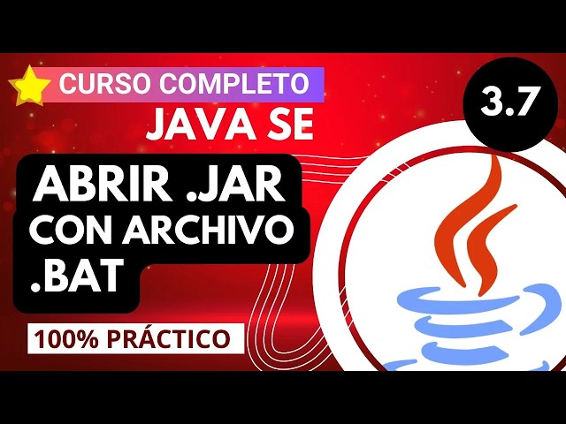 ♨️ 3.7 ► Cómo EJECUTAR .JAR con Archivo .BAT ✅ 【CURSO DE JAVA DESDE CERO】