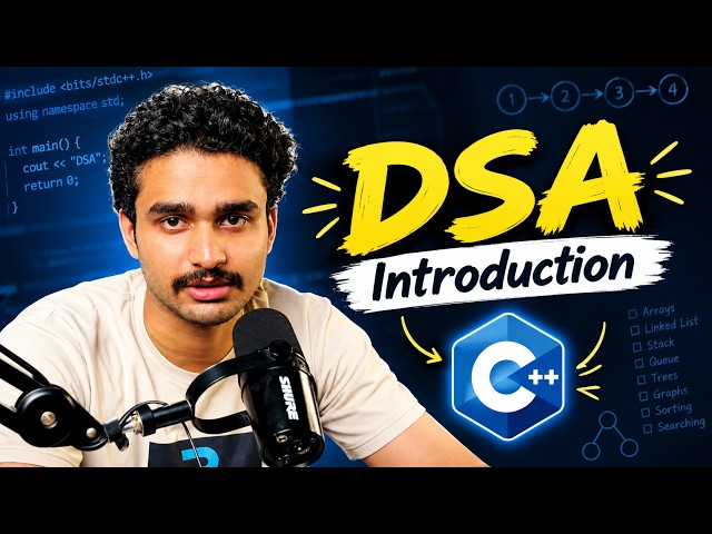 Lecture 1 : Introduction | Complete DSA in C++ | Data Structure & Algorithm
