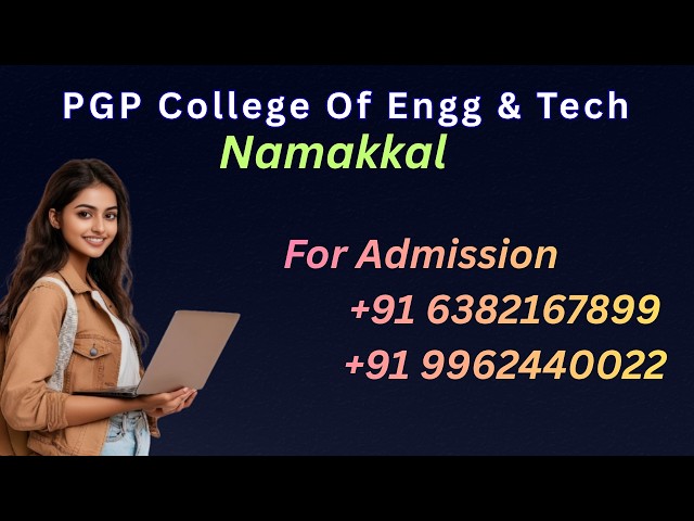 PGP College Of Engineering And Technology #namakkal #engineeringcollege #topcollege #admission 