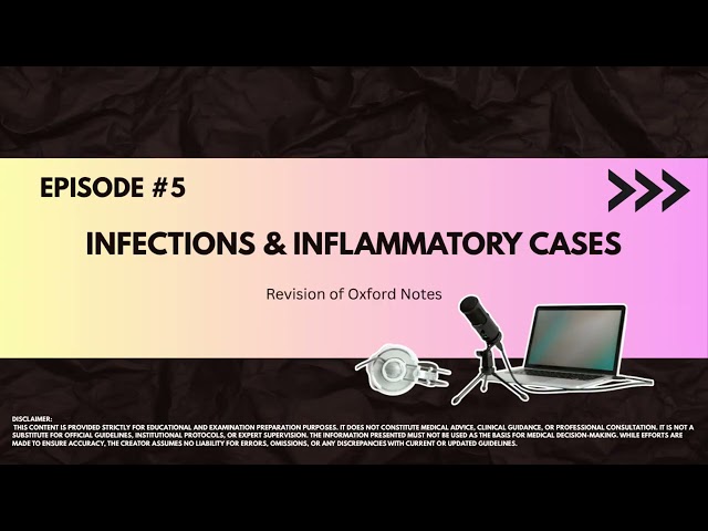 Infections & Inflammatory Cases | FRCS & Board Exam Urology Revision of Oxford notes | Episode 5