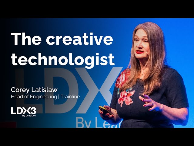 The creative technologist | Corey Latislaw | LDX3 London 2025