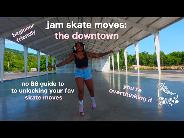 how to do the downtown | jam skating | beginner rollerskate tutorials