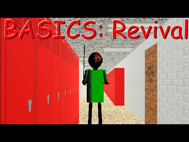 BASICS: Revival (Baldi Mod)