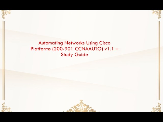 Cisco CCNAAUTO 200-901 Practice Exam | 100 Ultra Hard Questions to Pass First Try