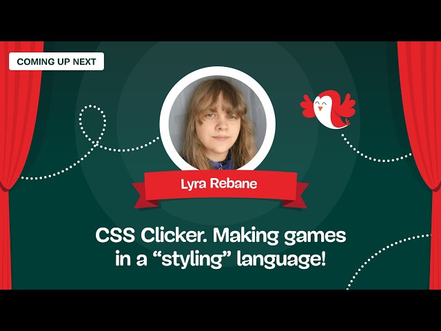 CSS Clicker. Making games in a “styling” language! with LYRA REBANE – Meets Style Sheets, May 2026