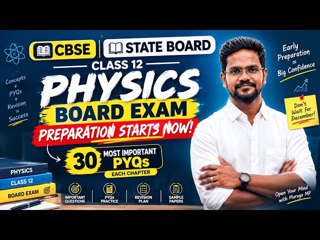 Class 12 CBSE Physics Board Exam 2027 Preparation Starts NOW!🔥|Quarterly Exam Over|30 PYQs|Muruga MP