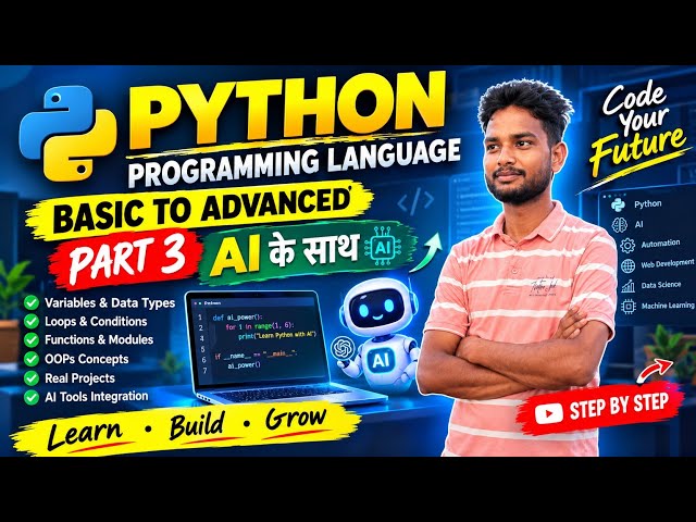 Python Programming Basic to Advanced Part 3 🔥 AI Ke Sath | Python Tutorial in Hindi 2026