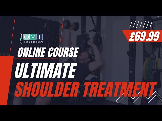 Ultimate Shoulder Treatment Course | 80 hrs of Certificated CPD