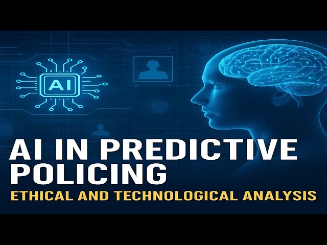 AI in Predictive Policing Ethical and Technological Analysis